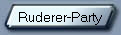 Ruderer-Party