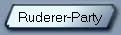 Ruderer-Party
